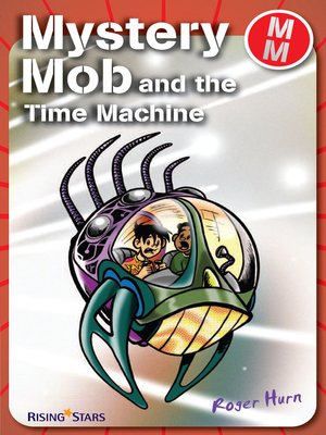cover image of Mystery Mob and the Time Machine